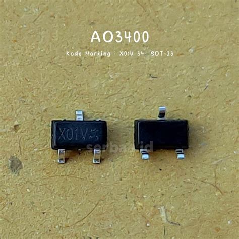 Jual Ao3400 X01v Sot 23 30v 58a N Channel Mosfet Ao3400a 3400 Shopee