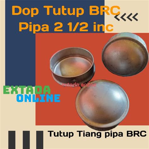 Jual Dop Tutup Tiang Brc Inc Topi Pipa Galvanis Mm Sampai Mm