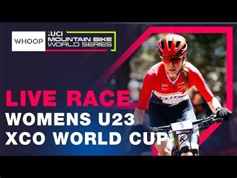 LIVE RACE Womens U23 XCO World Cup Nové Město UCI Mountain Bike