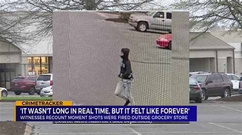 Witnesses Recount Moment Shots Were Fired Outside Grocery Store Wkrn