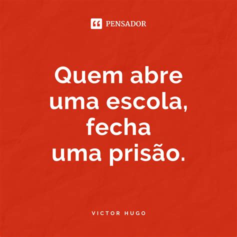 57 Frases Sobre Escola Que Destacam O Valor Da Educação Frases Sobre Escola Citações