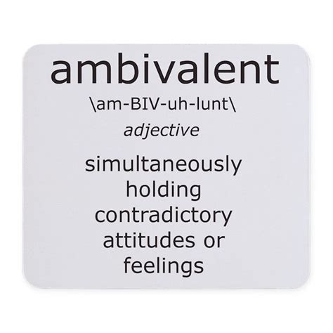 Ambivalent definition of Me Mousepad by solopress