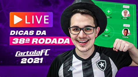 LIVE DICAS 38 RODADA CARTOLA FC 2021 BORA MITAR NA ÚLTIMA DO ANO