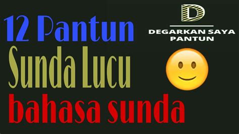 12 Pantun Sunda Lucu Bahasa Sunda Youtube