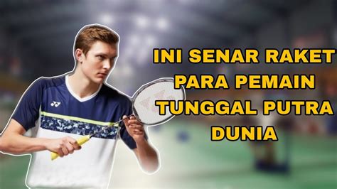 Senar Raket Badminton Pemain Profesional Versi Tunggal Putra Youtube