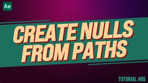 After Effects Trick CREATE NULLS FROM PATHS Adobe After Effects