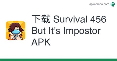 Survival 456 But It s Impostor APK Android Game 免费下载