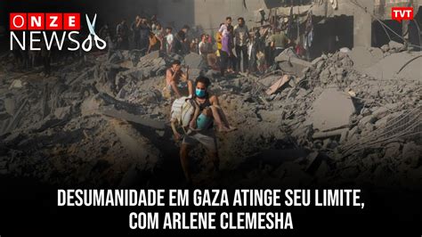 Desumanidade Em Gaza Atinge Seu Limite Arlene Clemesha YouTube