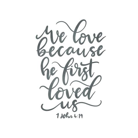 We love because he first loved us - 1 John 4:19 | He first loved us ...