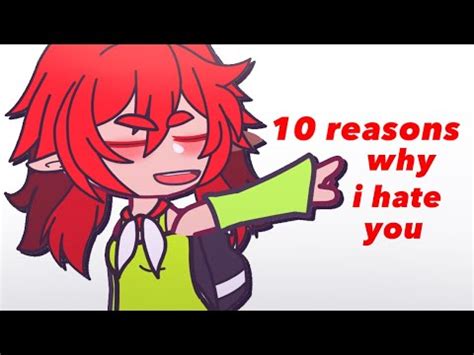 10 Reasons Why I Hate You YouTube