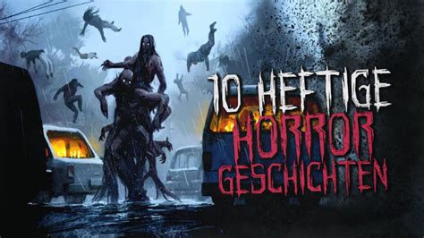 10 Heftige Horror Geschichten Creepypasta German Deutsch Horror