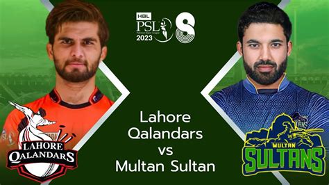 The Biggest Match L Of PSL Lahore Qalandar Vs Multan Sultan L Battle