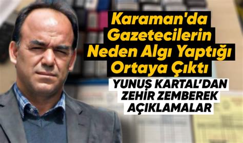 YUNUS KARTAL DAN ZEHİR ZEMBEREK AÇIKLAMALAR Siyaset Karaman Haber