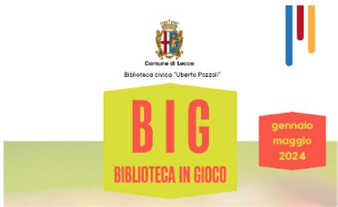 Lecco Al Via Il Progetto Big Biblioteca In Gioco Per Giocare In