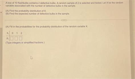 Solved A Box Of Flashbulbs Contains Defective Bulbs A Chegg