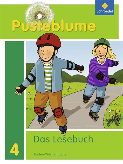 Pusteblume Das Lesebuch Ausgabe F R Baden W Rttemberg