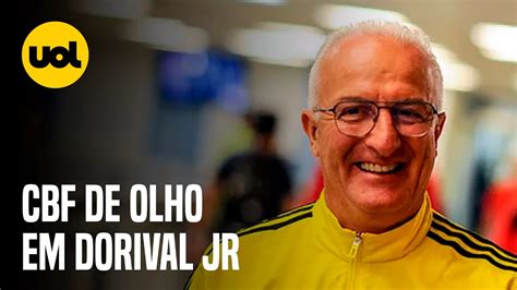 Samir Carvalho Cbf Procura Dorival Jr E Quer Ouvir Projeto Do