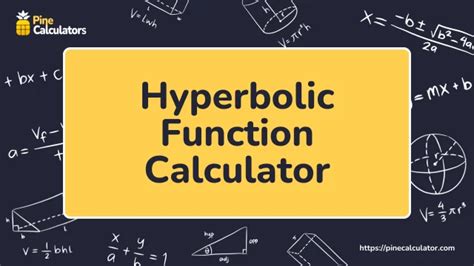 Hyperbolic Function Calculator - Find Hyperbolic Function [Free]