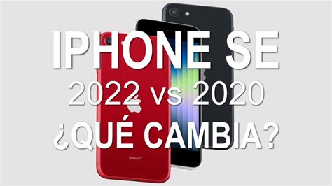 Comparativa Iphone Se 3 2022 Vs Iphone Se 2 2020