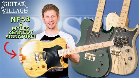 PRS NF 53 And Myles Kennedys Signature Model First Look Guitar Village