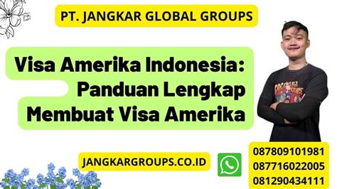 Visa Amerika Indonesia Panduan Lengkap Membuat Visa Amerika Jangkar