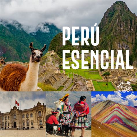 Plan Per Esencial Lima Cusco Machu Picchu Y Monta A De Colores