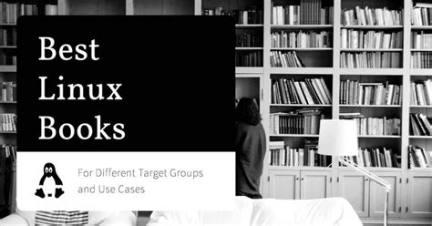 17 Best Linux Books For Different Target Groups And Use Cases