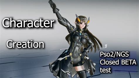 Character Creation For Pso2ngs Closed Beta Test Youtube