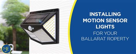 Benefits of Installing Motion Sensor Lights in Your Ballarat Home 2023