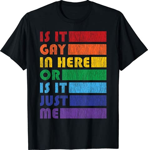 Is It Gay In Here For Lgbtq Pride T Shirt Walmart