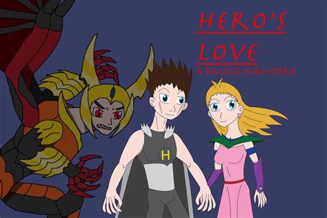 Hero S Love A Daizua Neo Story By Daizua123 On Deviantart