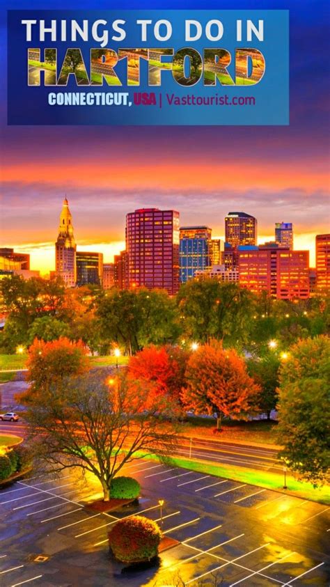 28 Best Fun Things To Do In Hartford CT Connecticut United States