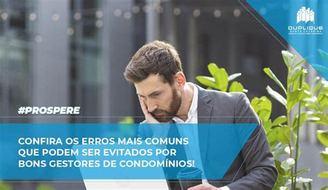 Confira Os Erros Mais Comuns Que Podem Ser Evitados Por Bons Gestores