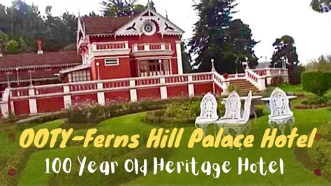 Ooty Fern Hills Palace Hotel India 🇮🇳 Scenic Surroundings Youtube