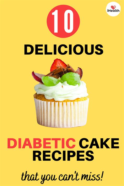 5 Delicious Diabetic Cake Recipes That You Can T Resist Diabetic Cake Recipes Diabetic Cake