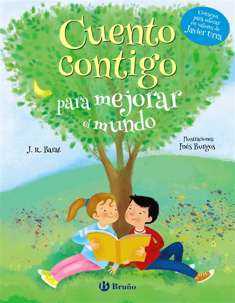 Cuento Contigo Para Mejorar El Mundo Editorial Bru O