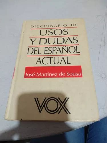 Diccionario De Usos Y Dudas Del Espa Ol Actual Jos Mart Nez Mercadolibre