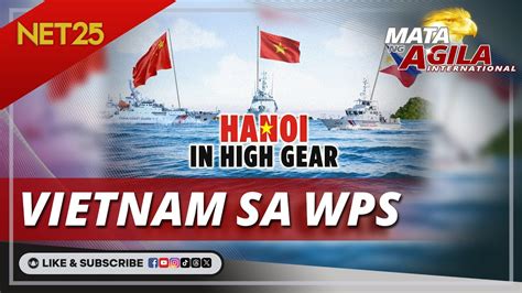 Vietnam Nagsasagawa Ng Ilang Aktibidad Sa West Philippine Sea Mata