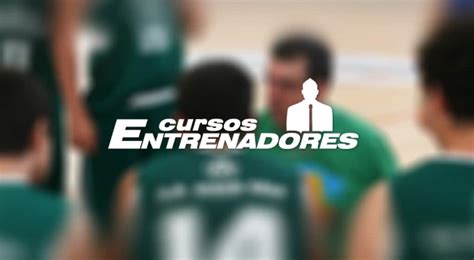 Nuevos Cursos De Entrenador FBCV FBCV