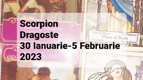 Tarot Horoscop Dragoste Scorpion 30 Ianuarie 5 Februarie 2023 YouTube