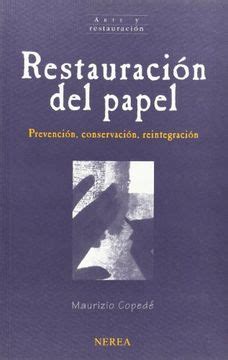 Libro Restauración del Papel Arte y Restauracion De Maurizio Copedé