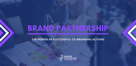 Co Branding A Quick Guide To Brand Partnerships Fta