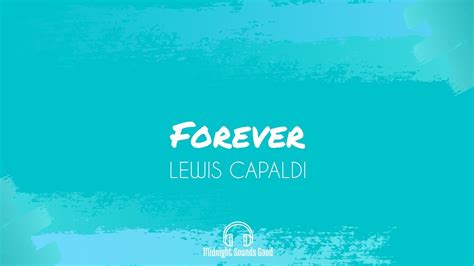 Lewis Capaldi Forever Lyrics Video Youtube