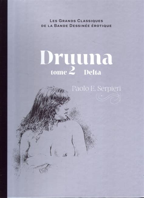 Druuna Delta Par Paolo Eleuteri Serpieri Tome De La S Rie Grands