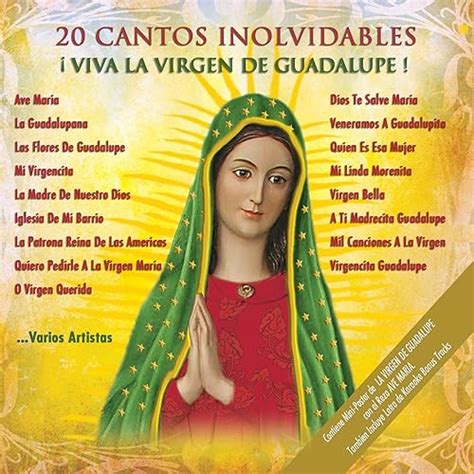 20 Cantos Inolvidables Viva La Virgen De Guadalupe Di Varios Artistas