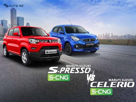 Maruti Suzuki S Presso Cng Maruti Suzuki Celerio Cng Detailed Comparison