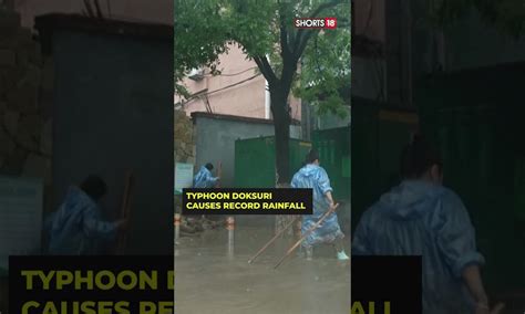 Shorts Extreme Rain In Beijing After Typhoon Turns Roads Into Rivers