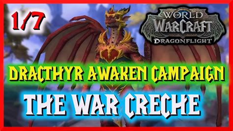 Dracthyr Awaken Campaign 1 7 The War Creche World Of Warcraft