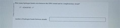 Solved How Many Hydrogen Boods Exist Between This DNA Strand Chegg