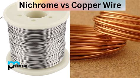 Nichrome Vs Copper Wire What S The Difference